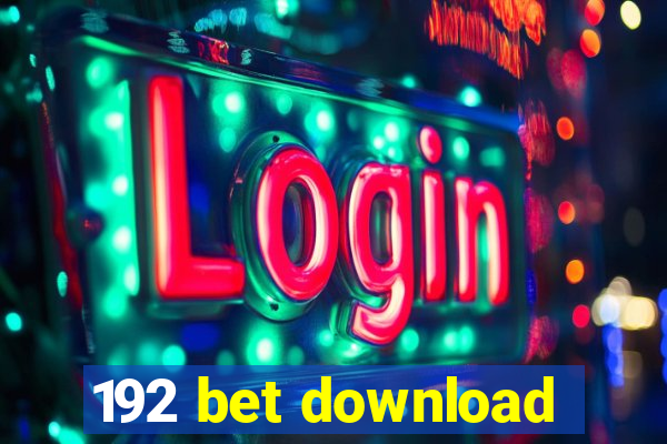 192 bet download